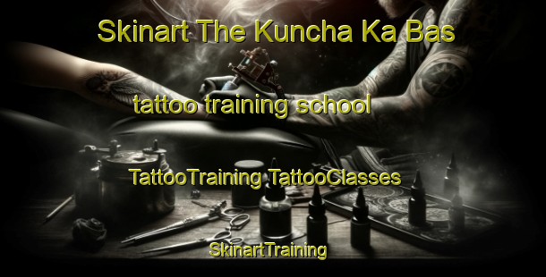 Skinart The Kuncha Ka Bas tattoo training school | #TattooTraining #TattooClasses #SkinartTraining-India