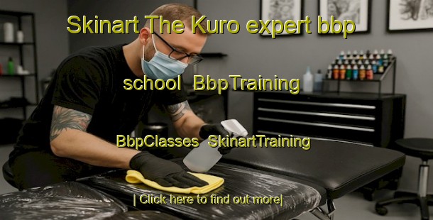 Skinart The Kuro expert bbp school | BbpTraining | BbpClasses | SkinartTraining-India