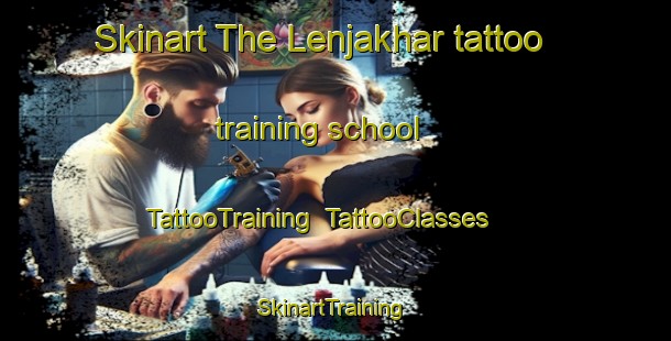 Skinart The Lenjakhar tattoo training school | TattooTraining | TattooClasses | SkinartTraining-India