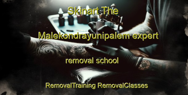 Skinart The Malekondrayunipalem expert removal school | #RemovalTraining #RemovalClasses #SkinartTraining-India