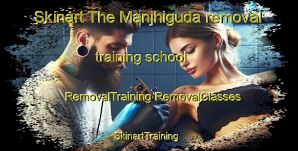 Skinart The Manjhiguda removal training school | #RemovalTraining #RemovalClasses #SkinartTraining-India