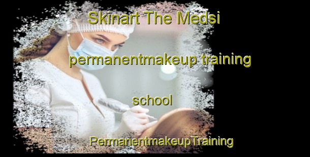 Skinart The Medsi permanentmakeup training school | #PermanentmakeupTraining #PermanentmakeupClasses #SkinartTraining-India