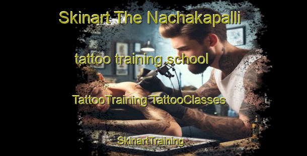 Skinart The Nachakapalli tattoo training school | #TattooTraining #TattooClasses #SkinartTraining-India