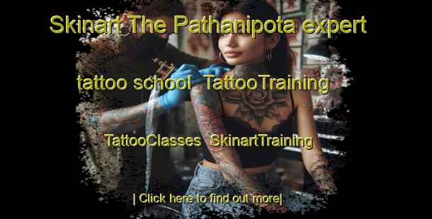 Skinart The Pathanipota expert tattoo school | TattooTraining | TattooClasses | SkinartTraining-India