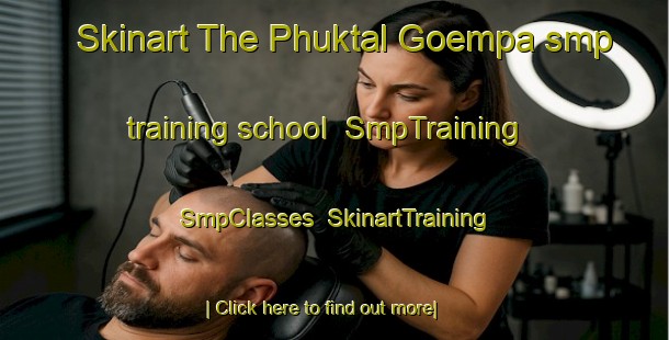 Skinart The Phuktal Goempa smp training school | SmpTraining | SmpClasses | SkinartTraining-India