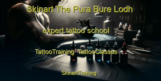 Skinart The Pura Bure Lodh expert tattoo school | TattooTraining | TattooClasses | SkinartTraining-India