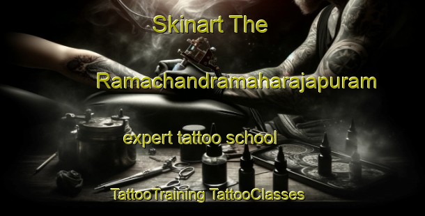 Skinart The Ramachandramaharajapuram expert tattoo school | #TattooTraining #TattooClasses #SkinartTraining-India