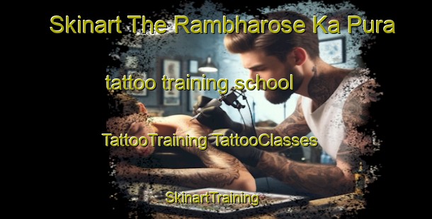 Skinart The Rambharose Ka Pura tattoo training school | #TattooTraining #TattooClasses #SkinartTraining-India