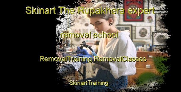 Skinart The Rupakhera expert removal school | #RemovalTraining #RemovalClasses #SkinartTraining-India