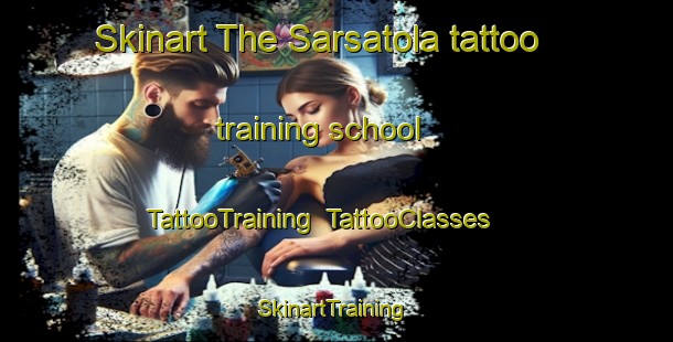 Skinart The Sarsatola tattoo training school | TattooTraining | TattooClasses | SkinartTraining-India