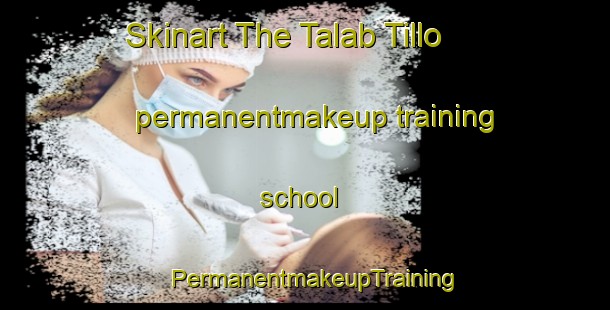 Skinart The Talab Tillo permanentmakeup training school | PermanentmakeupTraining | PermanentmakeupClasses | SkinartTraining-India