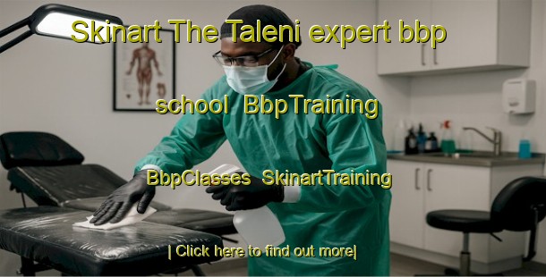 Skinart The Taleni expert bbp school | BbpTraining | BbpClasses | SkinartTraining-India