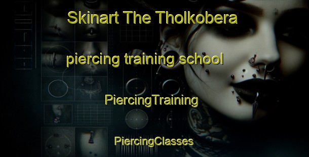 Skinart The Tholkobera piercing training school | #PiercingTraining #PiercingClasses #SkinartTraining-India