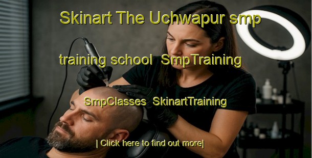 Skinart The Uchwapur smp training school | SmpTraining | SmpClasses | SkinartTraining-India