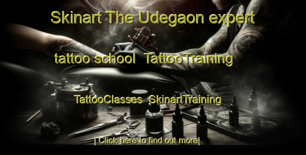 Skinart The Udegaon expert tattoo school | TattooTraining | TattooClasses | SkinartTraining-India