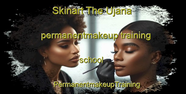 Skinart The Ujana permanentmakeup training school | #PermanentmakeupTraining #PermanentmakeupClasses #SkinartTraining-India