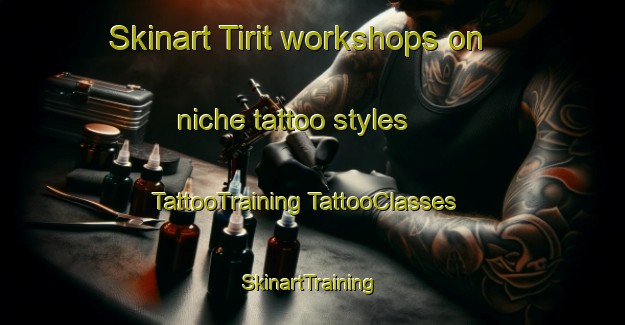 Skinart Tirit workshops on niche tattoo styles | #TattooTraining #TattooClasses #SkinartTraining-India