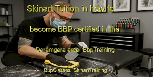 Skinart Tuition in how to become BBP certified in the Daramgara area | BbpTraining | BbpClasses | SkinartTraining-India