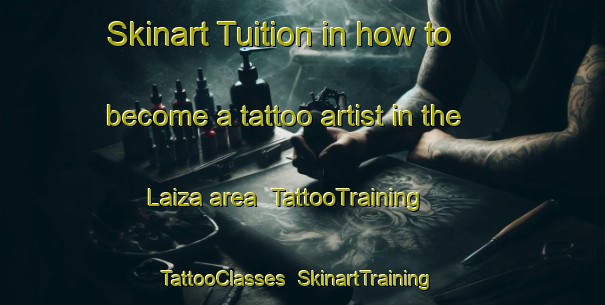 Skinart Tuition in how to become a tattoo artist in the Laiza area | TattooTraining | TattooClasses | SkinartTraining-India