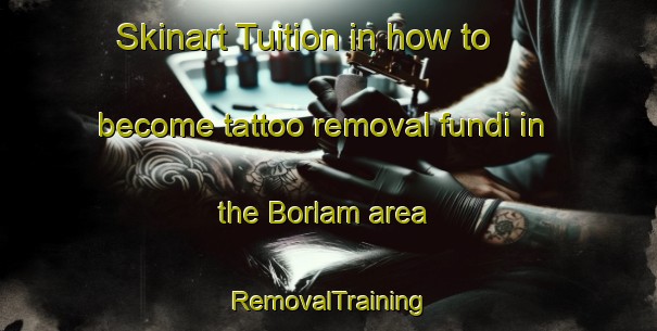 Skinart Tuition in how to become tattoo removal fundi in the Borlam area | RemovalTraining | RemovalClasses | SkinartTraining-India
