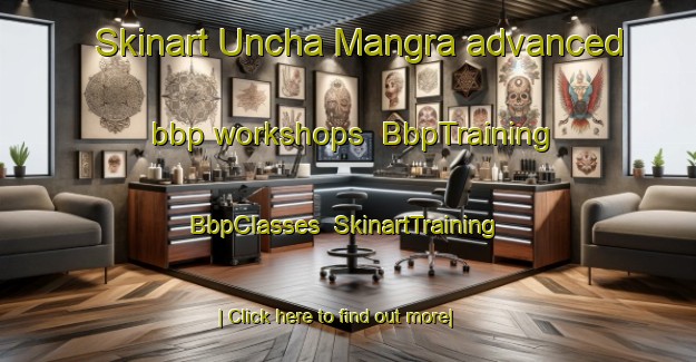 Skinart Uncha Mangra advanced bbp workshops | BbpTraining | BbpClasses | SkinartTraining-India