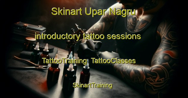 Skinart Upar Nagru introductory tattoo sessions | TattooTraining | TattooClasses | SkinartTraining-India