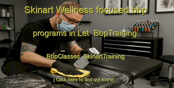 Skinart Wellness-focused bbp programs in Let | BbpTraining | BbpClasses | SkinartTraining-India