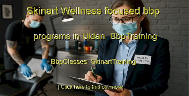 Skinart Wellness-focused bbp programs in Uldan | BbpTraining | BbpClasses | SkinartTraining-India