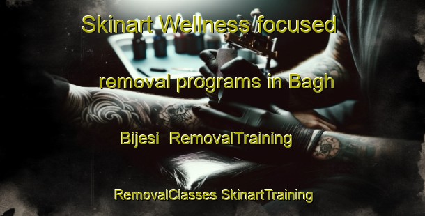 Skinart Wellness-focused removal programs in Bagh Bijesi | #RemovalTraining #RemovalClasses #SkinartTraining-India