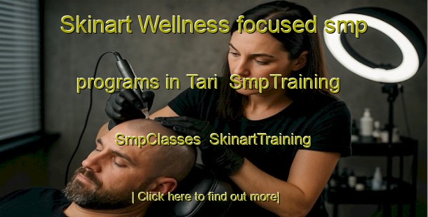 Skinart Wellness-focused smp programs in Tari | SmpTraining | SmpClasses | SkinartTraining-India