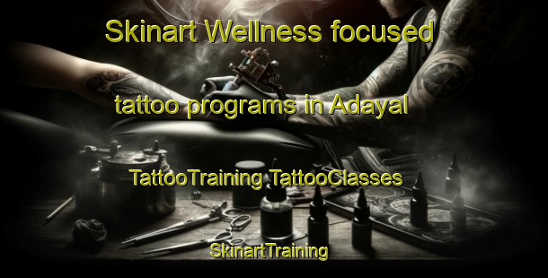 Skinart Wellness-focused tattoo programs in Adayal | #TattooTraining #TattooClasses #SkinartTraining-India