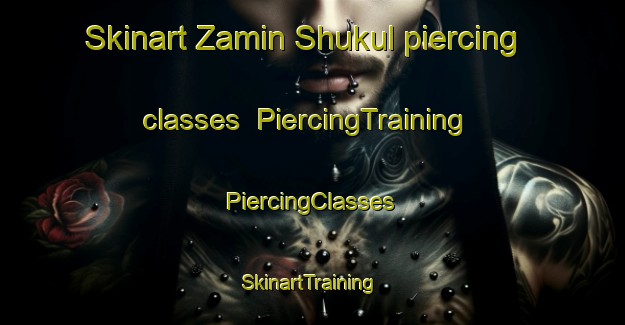 Skinart Zamin Shukul piercing classes | #PiercingTraining #PiercingClasses #SkinartTraining-India